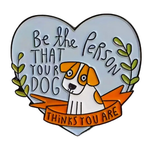 PIN-BE THE PERSON YOUR DOG THINK YOU ARE - PoP x HoyPoloi Gallery