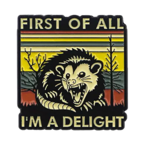 PIN-First of All I'm A Delight - PoP x HoyPoloi Gallery