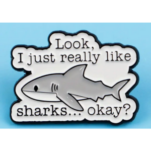 PIN-REALLY LIKE SHARKS - PoP x HoyPoloi Gallery