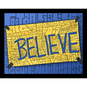 BELIEVE - TED LASSO By Curtis Epperson